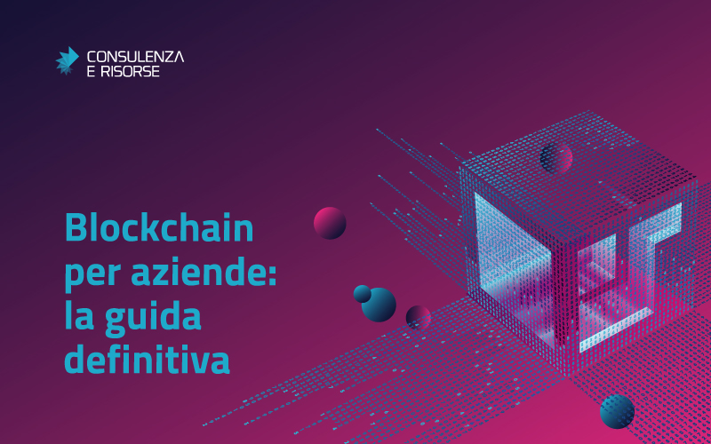 blockchain-per-aziende-guida-definitiva